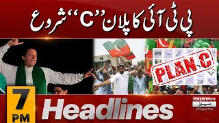 PTI Plan C ready | News Headlines 7 PM | 18 Jan 2024 | Express News