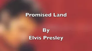 Promised Land By Elvis Presley with Lyrics