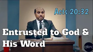 Entrusted to God & His Word; Acts 20:32