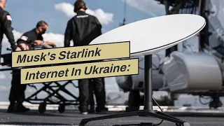 Musk's Starlink Internet In Ukraine: 1000s Active, "Very Effective"