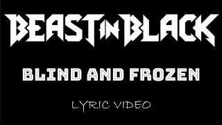 Beast In Black - Blind And Frozen - 2017 - Lyric Video