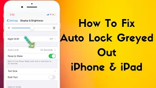 How To Fix Auto Lock Greyed Out Auto Lock Not Working in iPhone & iPad