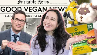 Good Vegan News Roundup: John Oliver, Beyond Meat, Palworld, & More!