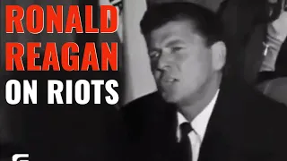 Ronald Regan on Riots at UC Berkeley