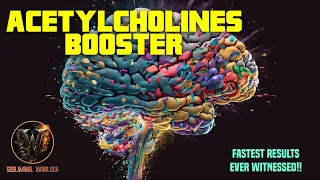 Acetylcholines Booster (Very Powerful!)