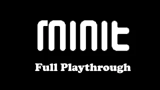 MANY LIVES TO LIVE (Minit - Full Playthrough)