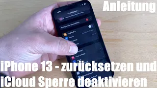 Apple iPhone 13 zurücksetzen und iCloud Sperre deaktivieren iPhone Werkseinstellungen Anleitung