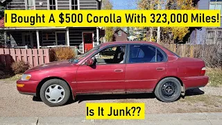 I Bought A $500 Corolla With 300,000 Miles!! Is It Junk?