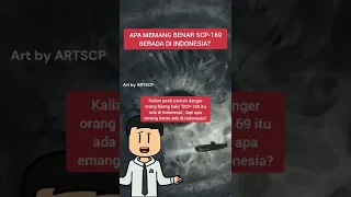 SCP-169 Ada di Indonesia?