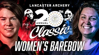 2024 Lancaster Archery Classic | Women's Barebow Finals