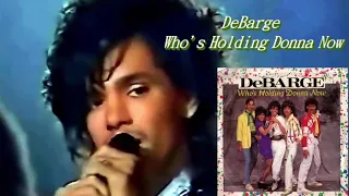 DeBarge - Who's Holding Donna Now - Extended - Remastered Into 3D Audio