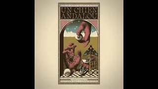 Un Chien Andalou - Soundtrack