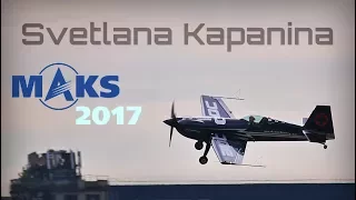 MAKS 2017 - Svetlana Kapanina extreme flight display - HD 50fps