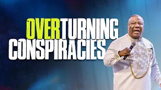 Overturning Conspiracies - Archbishop Duncan-Williams