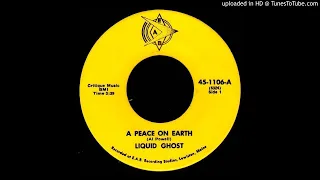 Liquid Ghost - A peace on earth (Orig. 45 U.S. 60's Doomy Garage-Psych)