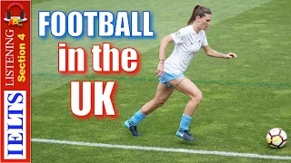 Real IELTS Listening Test | Section 4 | Football in the UK