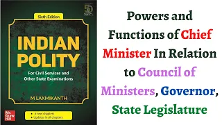 (V145) (Powers of Chief Minister wrt COM, Governor & State Legislature) M. Laxmikanth Polity IAS/PCS