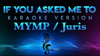 MYMP / Juris - If You Asked Me Too (W/Backing Vocals) KARAOKE || Celine Dion