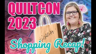 QuiltCon 2023 - What I took home! - My Shopping Recap Video 😲😲🤩🤩