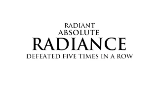 Radiant Absolute Radiance defeated 5 times in a row