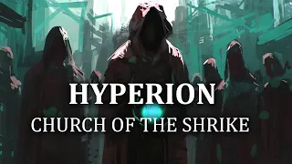 Hyperion Cantos: The Cult of The Shrike