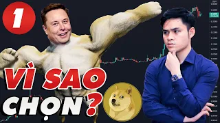 #461 (Part 1) - Vì Sao ELON MUSK Đầu Tư DOGECOIN ???