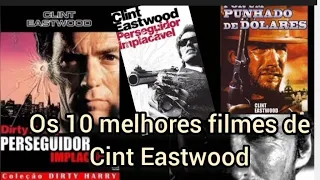 Os melhores filmes de Clint Eastwood