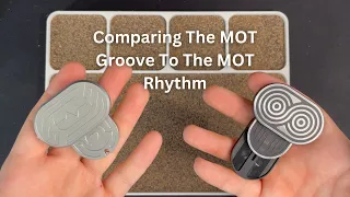 Comparing The MOT Groove To The MOT Rhythm | Daily Dose Of Fidgets |