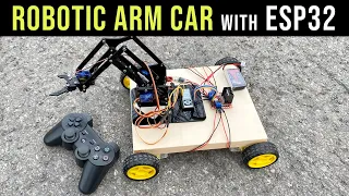 Robotic Arm Car using ESP32 and PS3 Controller | DIY