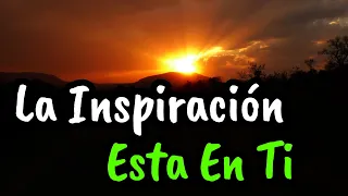 Solo Tienes Que Mirar Adentro, La Inspiración Esta En Ti ¦  Gratitud, Frases, Reflexión