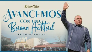 🔥160124 | Avancemos Con Una Buena Actitud  | Pr. Carlos Pacheco |