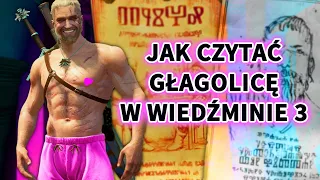 Jak czytać głagolicę w Wiedźminie 3: Gołodupiec uczy i bawi