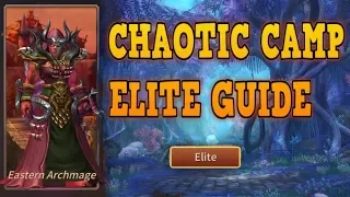 CHAOTIC CAMP - ELITE - Guide #8 - Era of Legends