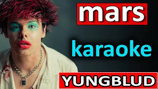 mars ♥ YUNGBLUD ♥ Karaoke by SoMusique