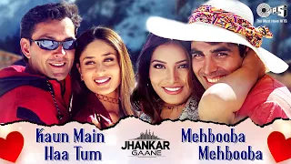 Kaun Main Haan Tum X Mehbooba Mehbooba ((Jhankar)) | Akshay, Kareena, Bipasha & Bobby | Ajnabee