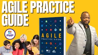 Agile Practice Guide 15 Minute Summary (2023 PMP, CAPM & PMI-ACP)