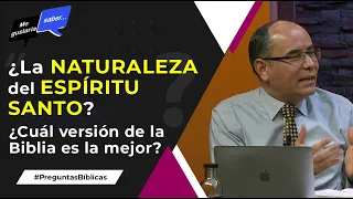 85. La naturaleza del Espíritu Santo / ¿Cuál Biblia es mejor? / La eucaristía || Me Gustaría Saber