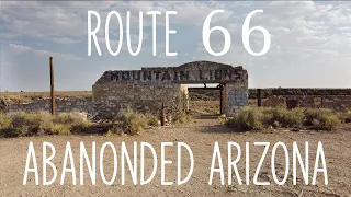 Abandoned Route 66 Arizona, Legends & Curses | Lost & Remote