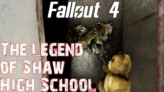 Fallout 4- The Legend of Shaw High School