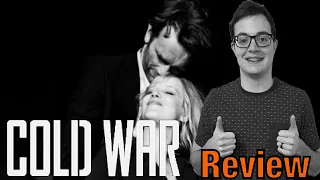 Cold War (2018) - Foreign Cinema Review