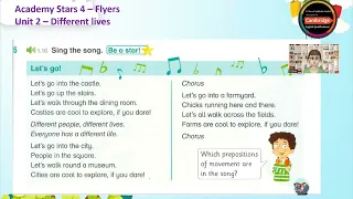 Academy Stars 4 - Flyers _ Unit 2 - Different lives _ Let's go - song