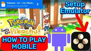 Pokemon Let's Go Pikachu How To Play in Mobile And Full Setup Emulator