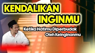 KENDALIKAN INGINMU