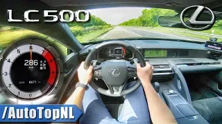 Lexus LC 500 | 477HP 5.0 V8 | 286km/h AUTOBAHN POV TOP SPEED by AutoTopNL