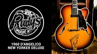 1960 D'Angelico New Yorker Deluxe - Rudy's Music Shop Demo