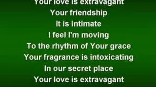 Your love is Extravagant - Casting Crowns (worship video w/