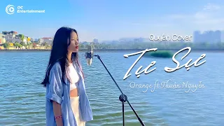 Tự Sự - Orange ft. Thuận Nguyễn | Quyên Cover ( OST Qua Bển làm chi )