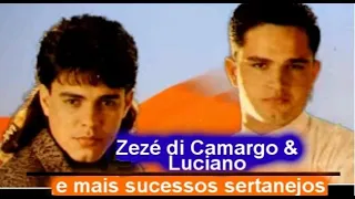 ZEZÉ DI CAMARGO E LUCIANO OS GRANDES CLÁSSICOS SUCESSOS pt06 GRANDES SUCESSOS