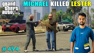 MICHAEL KILLED LESTER WITH HEADSHOT | GTA V GAMEPLAY#494