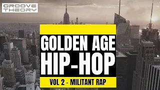 Golden Age Hip Hop Mix Vol 2 / Militant Rap || Groove Theory